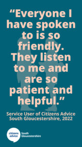 A green text box with a quote from a service user from 2022 about our charity saying "Everyone I have spoken to is so friendly. They listen to me and are so patient and helpful."