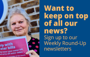 Graphic showing adviser and text says: "Want to keep on top of all our news? Sign up to our Weekly Round-Up newsletters."