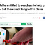 Newspaper cutting - the Bristol Post: "Millions could be entitled to vouchers to help pay energy bills - but there's not long left to claim."