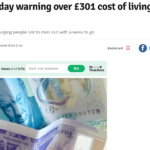 Newspaper cutting. Headline says: "DWP seven-day warning over £301 cost of living payment deadline."