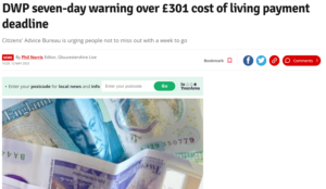 Newspaper cutting. Headline says: "DWP seven-day warning over £301 cost of living payment deadline."